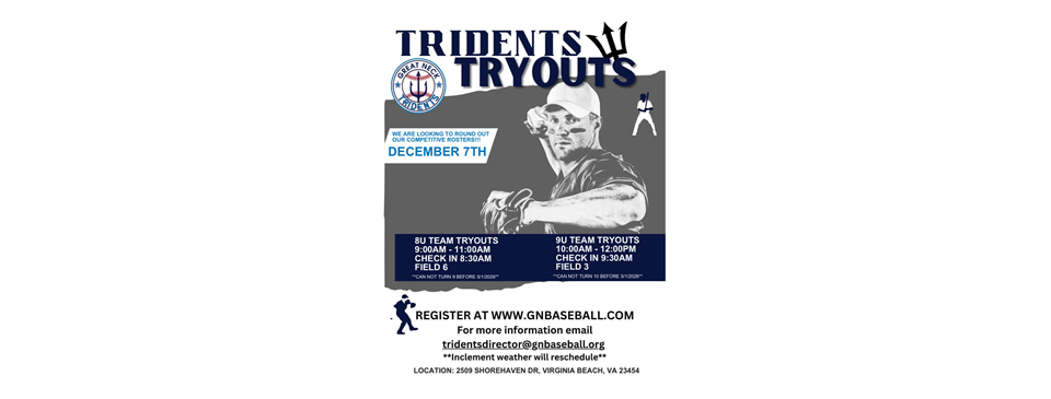 GN Tridents 8U and 9U tryouts! 